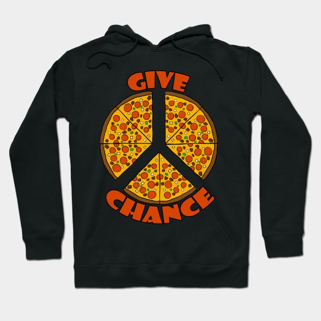 Give Pizza Chance Hoodie by Turnersartandcrafts